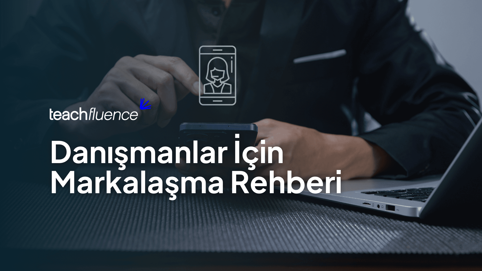 Danışmanlar İçin Markalaşma Rehberi